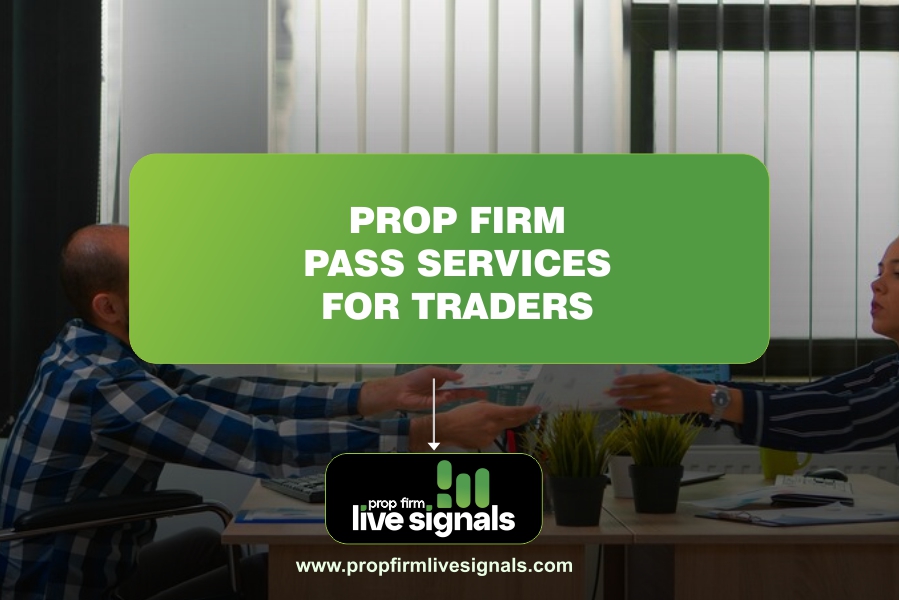 Prop firm pass services for traders