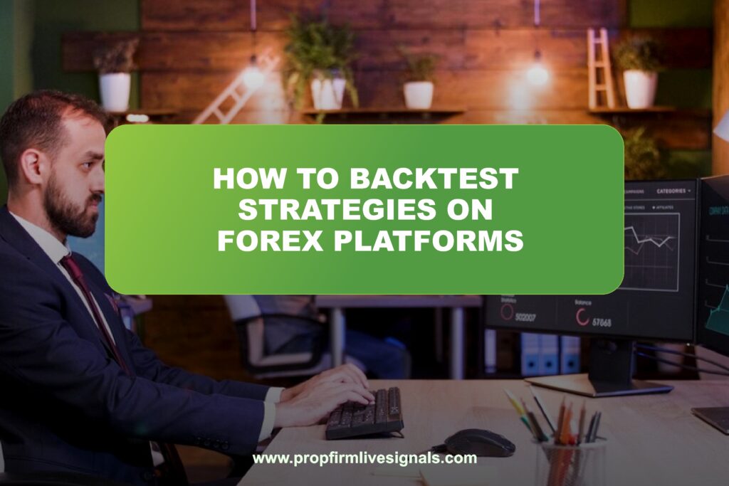 How to backtest strategies on Forex platforms