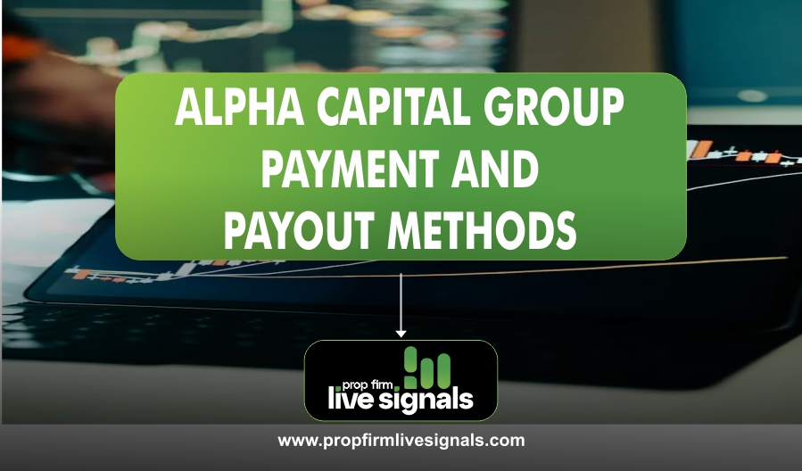 Alpha Capital Group Payment and Payout Methods