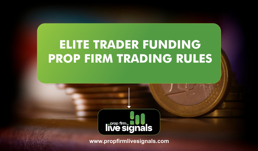 Elite Trader Funding Prop Firm Trading Rules