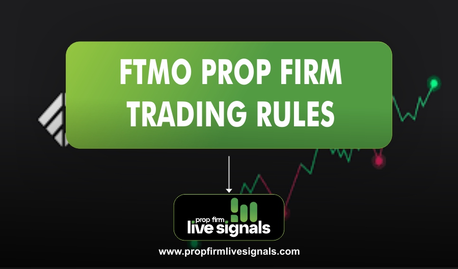 FTMO Prop Firm Trading Rules