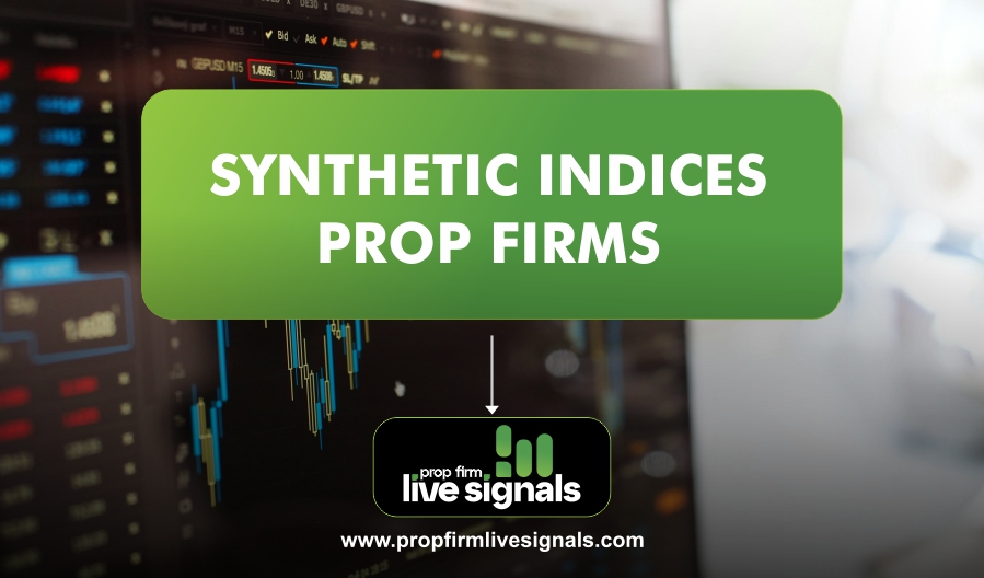 Synthetic Indices Prop Firms