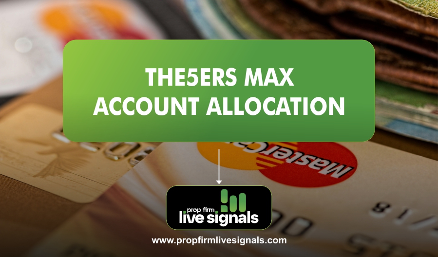 The5ers Max Account Allocation