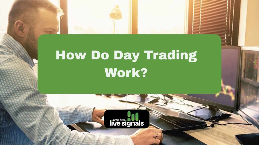 How Do Day Trading Work